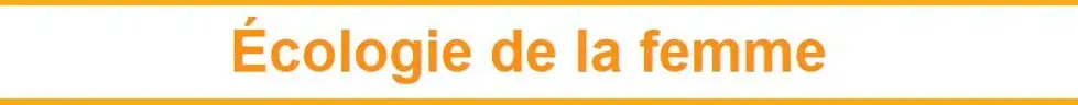Écologie   de  la   femme